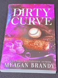 Dirty Curve by Meagan Brandy (Signed Copy)