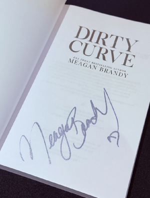 Dirty Curve by Meagan Brandy (Signed Copy)